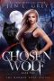 [The Marked Wolf 02] • Chosen Wolf